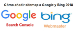 Cómo añadir sitemap a Google 2018 y Bing